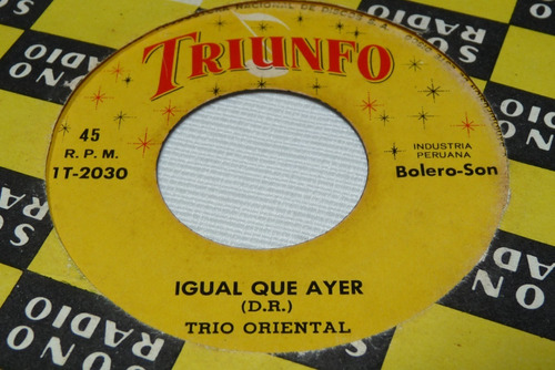 Jch- Trio Oriental Barcachan / Igual Que Ayer Son 45 Rpm