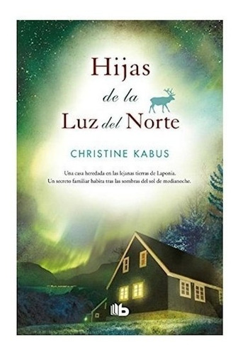 Libro Hijas De La Luz Del Norte De Christine Kabus