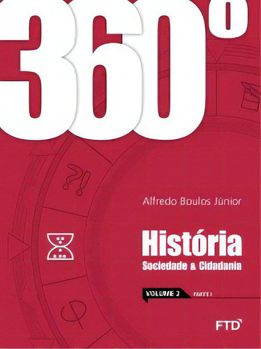 360º - História, De Júnior Boulos. Editora Ftd Educação Em Português