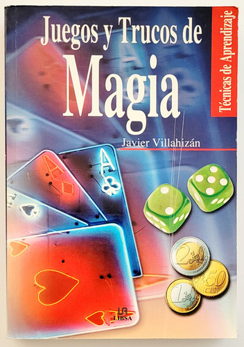 Villahizan. Juegos Y Trucos De Magia. Ilusionismo