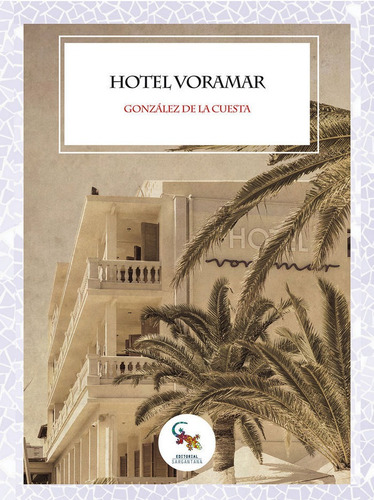 Hotel Voramar - De La Cuesta, José Manuel