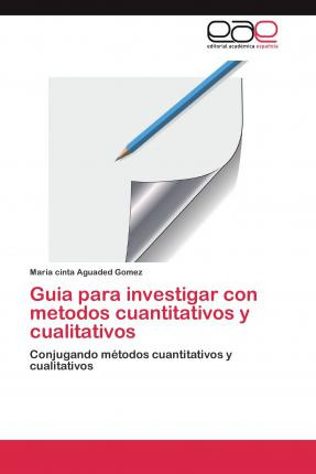 Libro Guia Para Investigar Con Metodos Cuantitativos Y Cu...