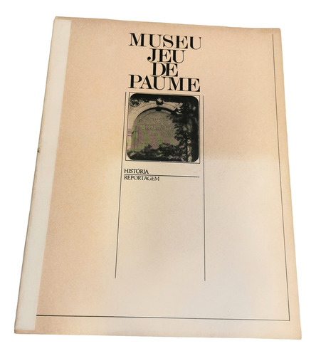 Libro Arte E Portugues. Historia Reportagem. Museu Jeu Paume (Usado)