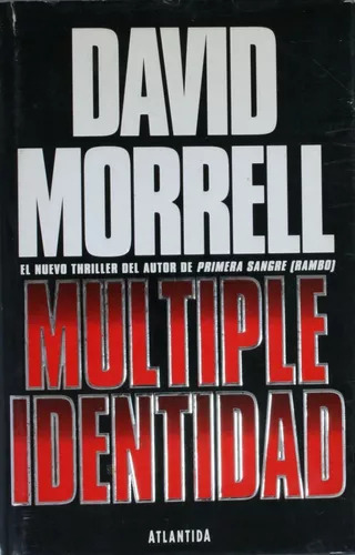 David Morrell: Múltiple Identidad