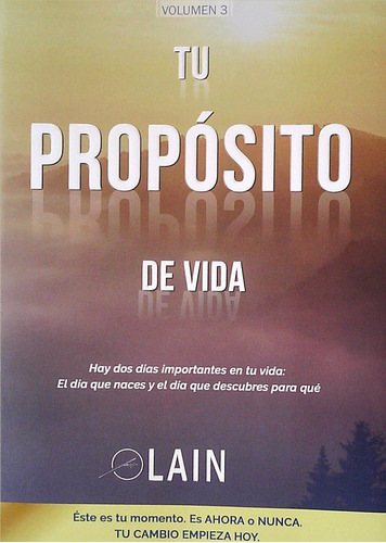 Tu Proposito De Vida  ( Libro 3 De L - Lain Garcia Calvo