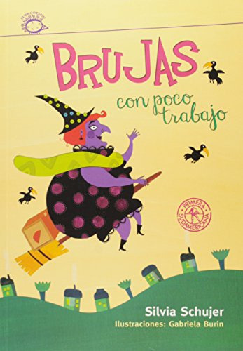 Brujas Con Poco Trabajo / Silvia Schujer