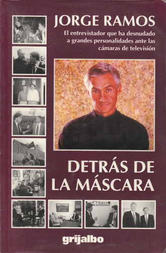 Detrás De La Máscara, Jorge Ramos, Wl.