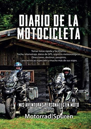 Libro: Diario De La Motocicleta Mis Aventuras Personales En