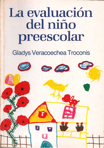 La Evaluación Del Niño Preescolar (usado) Gladys Veracoechea