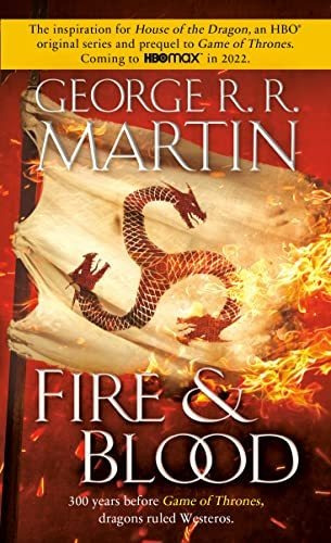 Book : Fire And Blood 300 Years Before A Game Of Thrones (t