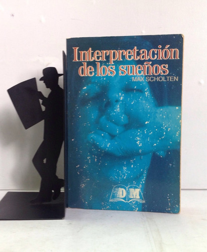 Interpretación De Los Sueños, Max Scholten