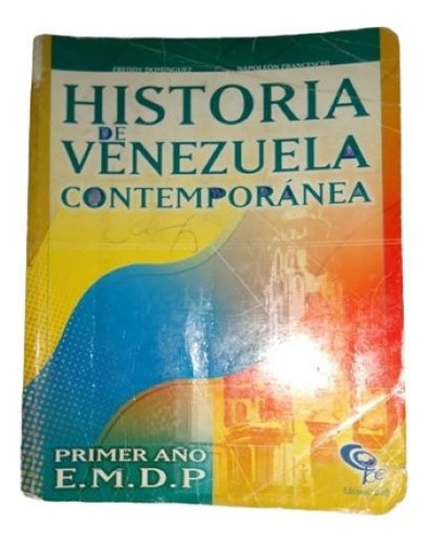 Libro Historia De Venezuela Contemporanea. 1er Año