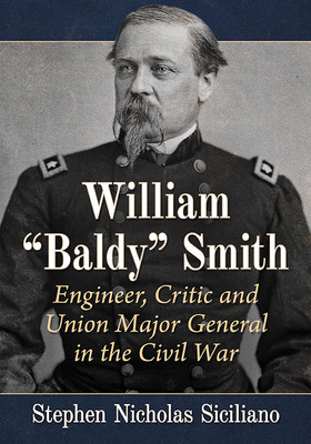 Libro William Baldy Smith: Engineer, Critic And Union Maj...