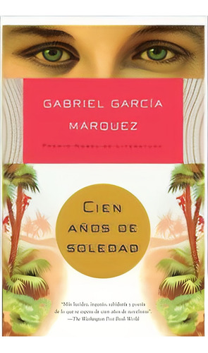 Libro Cien Años De Soledad. Gabriel García Márquez. Original