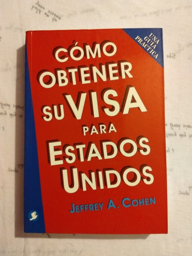 Cómo Obtener Tu Visa Para Estados Unidos C11