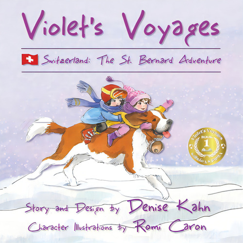 Violet's Voyages: Switzerland: The St. Bernard Adventure, De Kahn, Denise. Editorial Lightning Source Inc, Tapa Blanda En Inglés