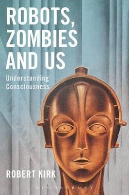 Libro Robots, Zombies And Us - Robert Kirk