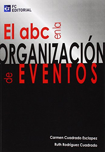 Libro El Abc En La Organización De Eventos De Carmen Cuadrad