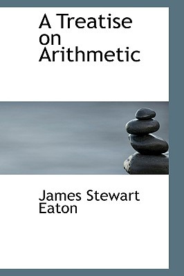 Libro A Treatise On Arithmetic - Eaton, James Stewart