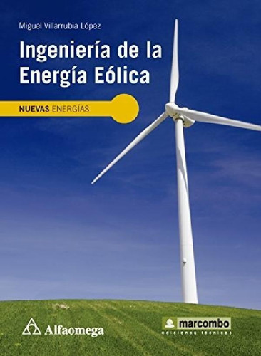 Libro - Ingeniería De La Energía Eólica, De Villarubia. Edi