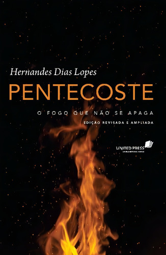 Pentecoste, De Lopes, Hernandes Dias. Editora United Press, Capa Mole Em Português