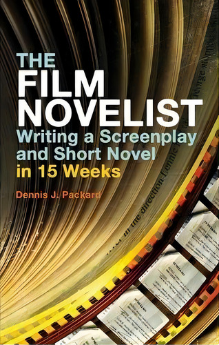 The Film Novelist, De Dennis J. Packard. Editorial Continuum Publishing Corporation, Tapa Blanda En Inglés