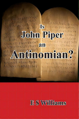 Is John Piper An Antinomian?, De Hand, C.. Editorial Lightning Source Inc, Tapa Blanda En Inglés