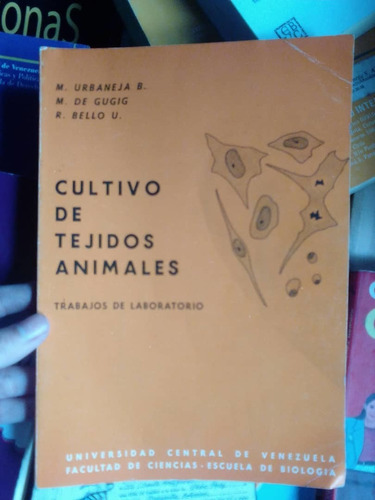 Cultivo De Tejidos Animales, M. Urbaneja 