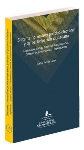 Libro Sistema Normativo Politico Electoral Y De Participaci