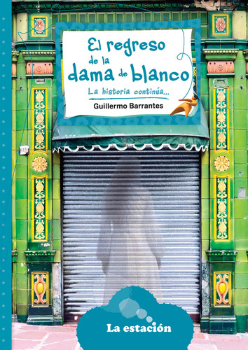 Imagen 1 de 1 de El Regreso De La Dama De Blanco - Estación Mandioca -