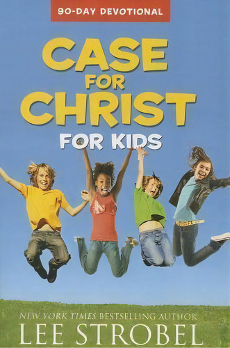 Case For Christ For Kids 90-day Devotional, De Lee Strobel. Editorial Zondervan, Tapa Blanda En Inglés