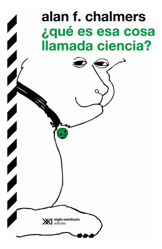 Que Es Esa Cosa Llamada Ciencia? - Chalmers Alan (libro) - 