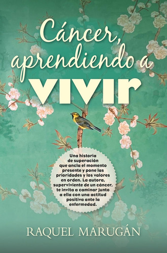 Libro Cancer, Aprendiendo A Vivir - Marugan Gomez, Raquel