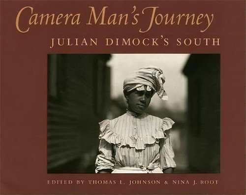 Camera Man's Journey, De Julian Dimock. Editorial University Georgia Press, Tapa Dura En Inglés