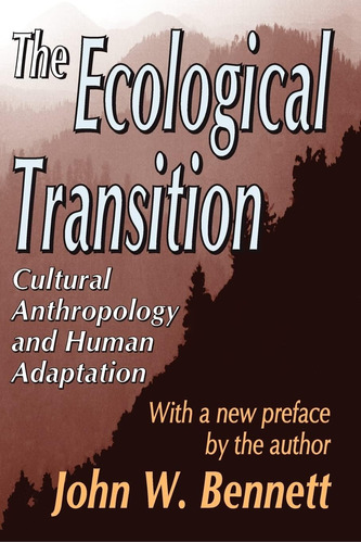 Libro: En Ingles The Ecological Transition: Cultural Anthro