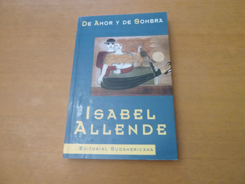 Isabel Allende. De Amor Y De Sombra