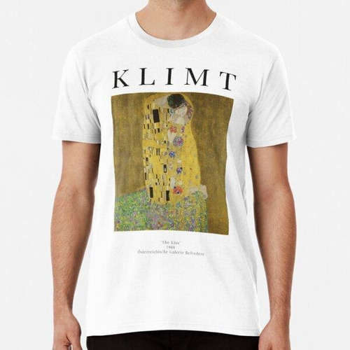 Remera El Beso - Gustav Klimt - Cartel De La Exposición Algo