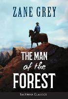 Libro The Man Of The Forest (annotated) - Zane Grey