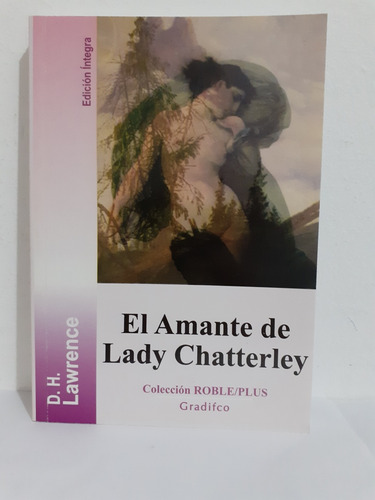 El Amante De Lady Chatterley - D.h. Lawrence