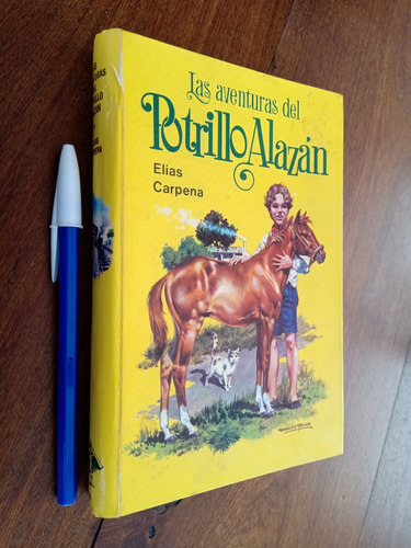 Aventuras Del Potrillo Alazán - Elías Carpena