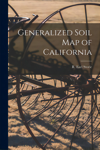 Generalized Soil Map Of California, De Storie, R. Earl (raymond Earl) 1894-. Editorial Hassell Street Pr, Tapa Blanda En Inglés