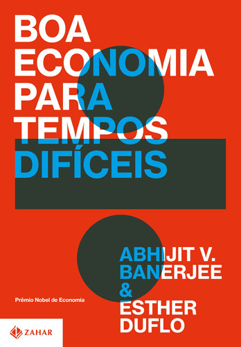 Boa economia para tempos difíceis, de Banerjee, Abhijit V.. Editora Schwarcz SA, capa mole em português, 2020