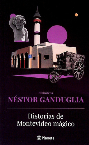 Historias De Montevideo Mágico*.. - Néstor Ganduglia