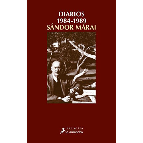 Diarios 1984 - 1989 - Marai - Salamandra - #d
