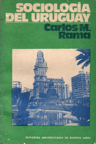 Sociologia Del Uruguay Carlos M Rama