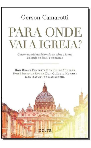 Livro Para Onde Vai A Igreja