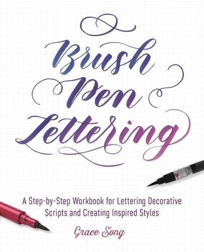 Brush Pen Lettering A Stepbystep Workbook For Learning Decor