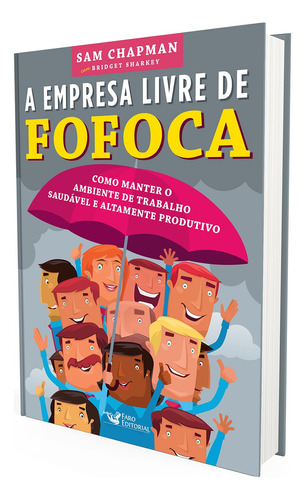 A empresa livre de fofoca, de Chapman, Sam. Editora Faro Editorial Eireli, capa mole em português, 2015