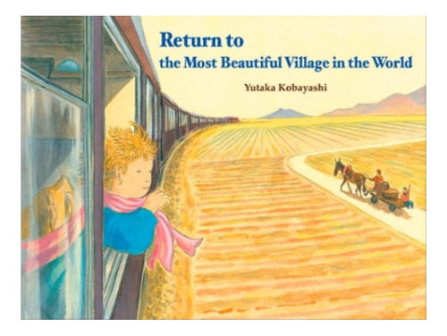 Return To The Most Beautiful Village In The World - Yu. Eb06