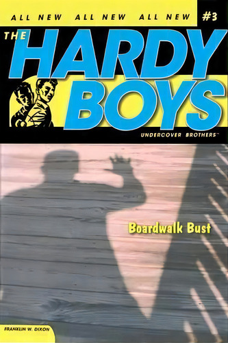 Boardwalk Bust, De Franklin W. Dixon. The Hardy Boys, Vol. 3. Editorial Simon & Schuster, Tapa Blanda En Inglés